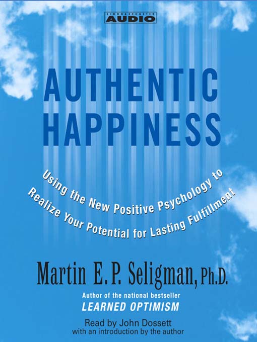 Title details for Authentic Happiness by Martin E. P. Seligman - Wait list